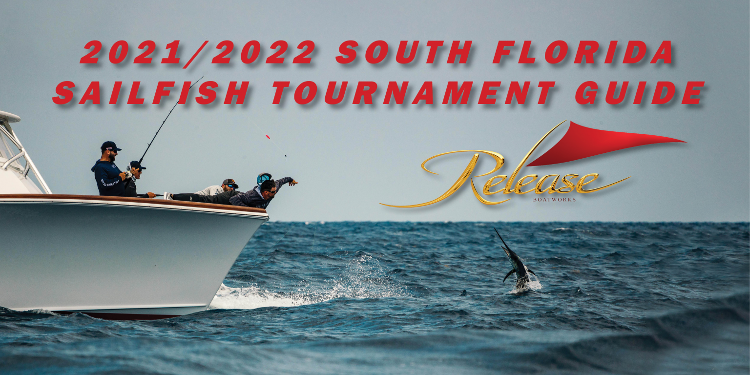 2021/2022 South Florida Sailfish Tournament Guide Release Boatworks